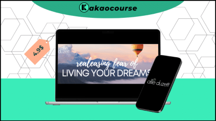 Releasing Fear of Living Your Dreams by Allie Duzett Free Download