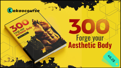 300 - Forge your AESTHETIC Body by Eden Apple Factory Free Download