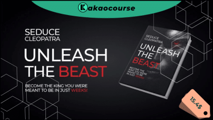 Unleash the BEAST - Transform from Average to Alpha Male in Just 4 Weeks by Eden Apple Factory Free Download