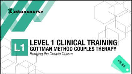 Gottman Method Couples Therapy – Level 1 2025 by Gottman Institute Free Download