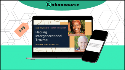 Healing Intergenerational Trauma with Dr. Peter Levine & Efu Nyaki Free Download