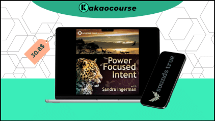 The Power of Focused Intent Course by Sandra Ingerman Free Download