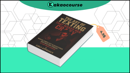 The Art of Texting That Makes Her Go Crazy by Girls Approach Free Download