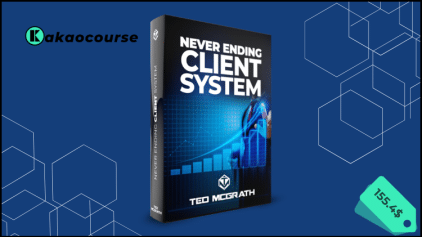 Never Ending Client System by Ted McGrath Free Download