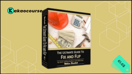 The Ultimate Guide to Fix and Flips 2025 by William Bronchick Free Download