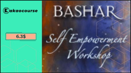 The Self Empowerment Workshop by Bashar Free Download