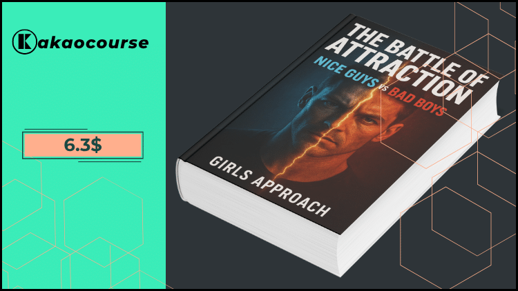 The Battle Of Attraction: Nice Guys Vs Bad Guys by Girls Approach RM Trading Group Mentorship Course by Mack Grey Free Download
