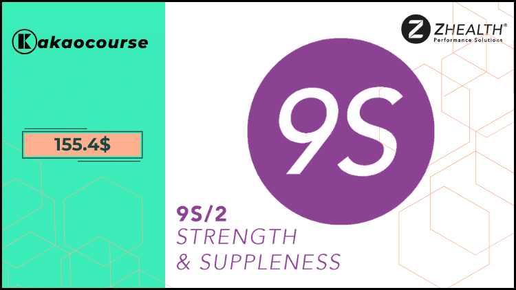 9S: STRENGTH & SUPPLENESS By Z-Health 9S: STRENGTH & SUPPLENESS By Z-Health Free Download