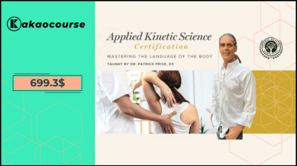 Applied Kinetic Science Certification by Dr. Patrick Price Free Download