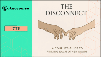 The Disconnect: A Couples Reconnection Guide by Unfiltered Supply Free Download